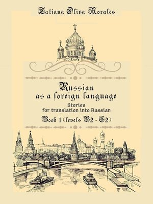 cover image of Russian as a foreign language. Stories for translation into Russian. Book 1 (levels B2–C2)